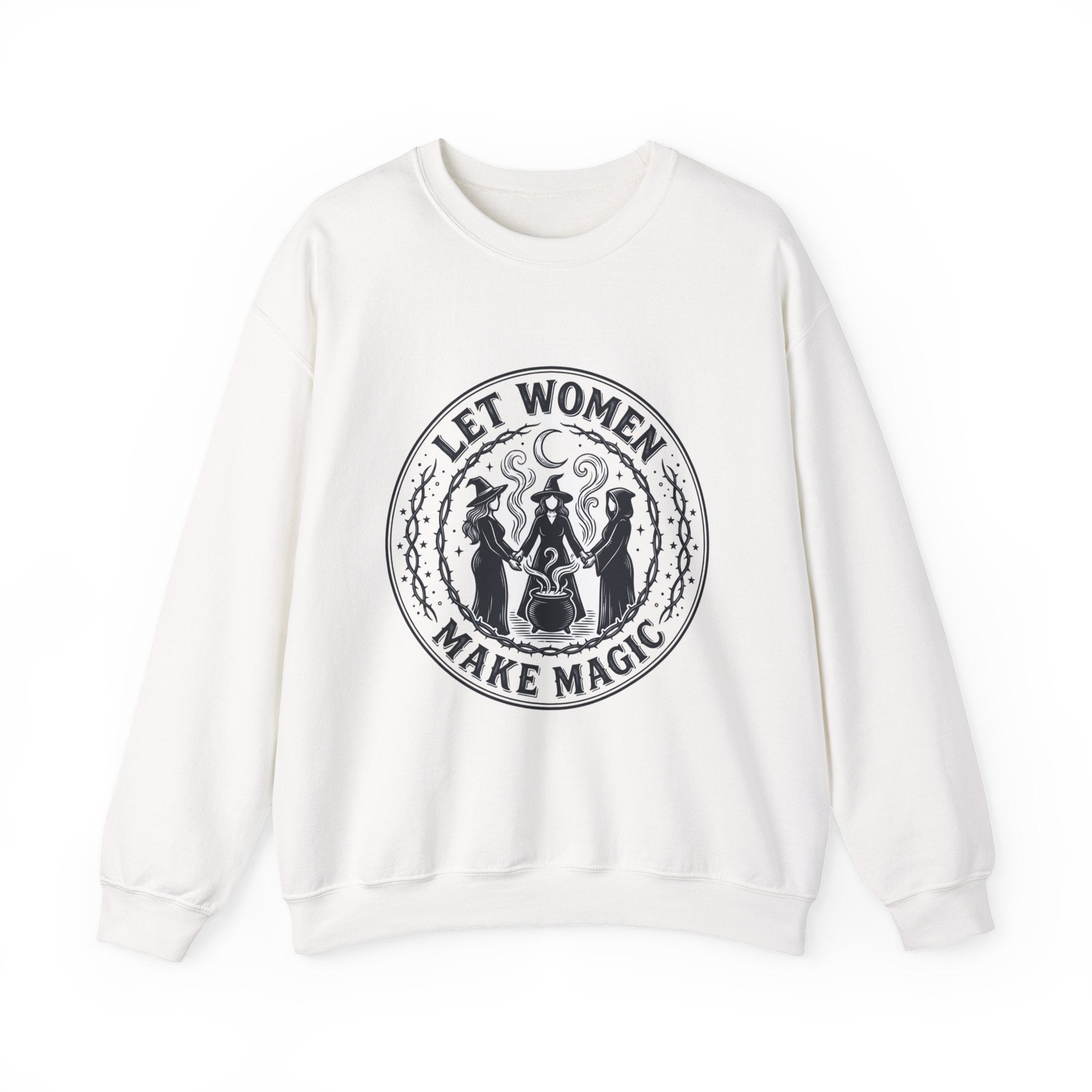 Let Women Make Magic Sweatshirt | Feminist, Women Supporting Women