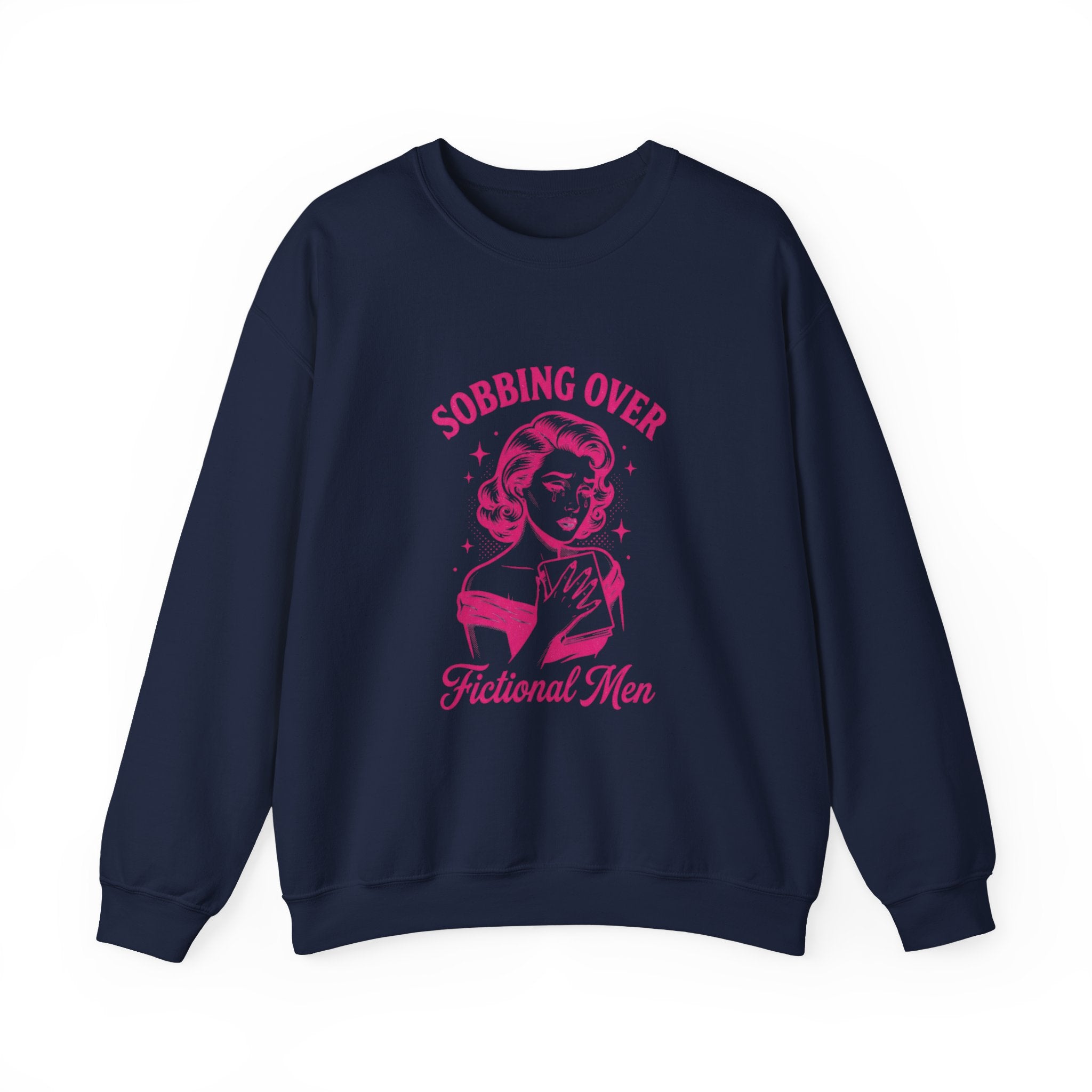 Sobbing Over Fictional Men Sweatshirt | BookTok Romance, Reader Shirt