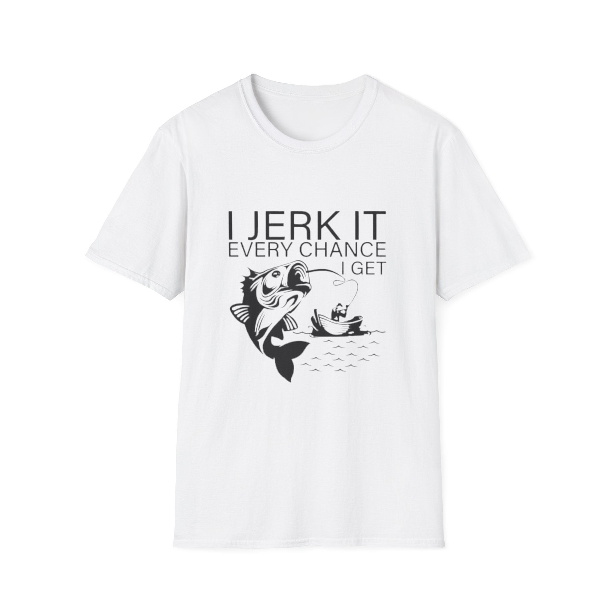 Fishing T-Shirt - "I Jerk It Every Chance I Get" Funny Angler Tee