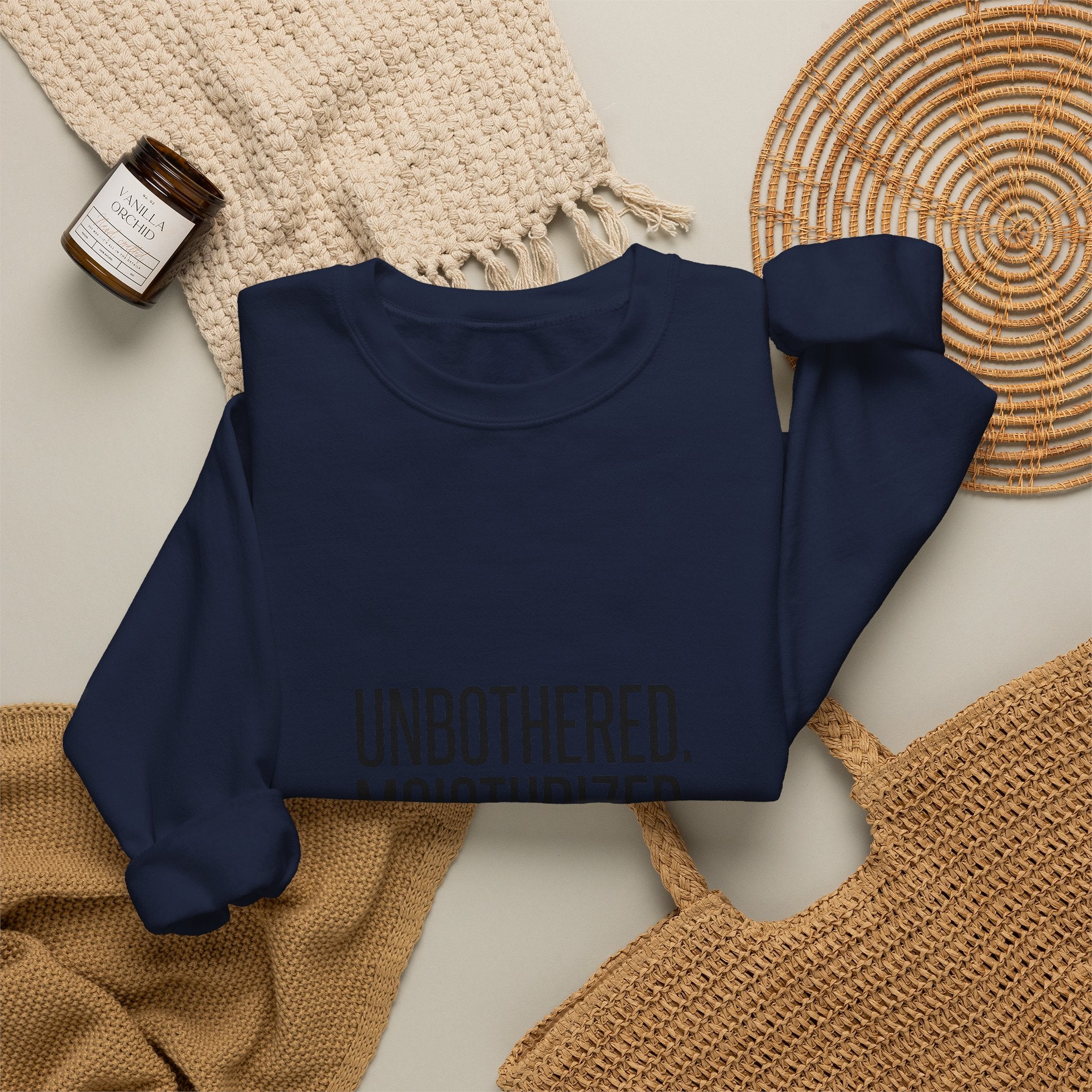 Unbothered. Moisturized. Thriving. Sweatshirt | Sassy Gen-Z Saying, Minimal Typography