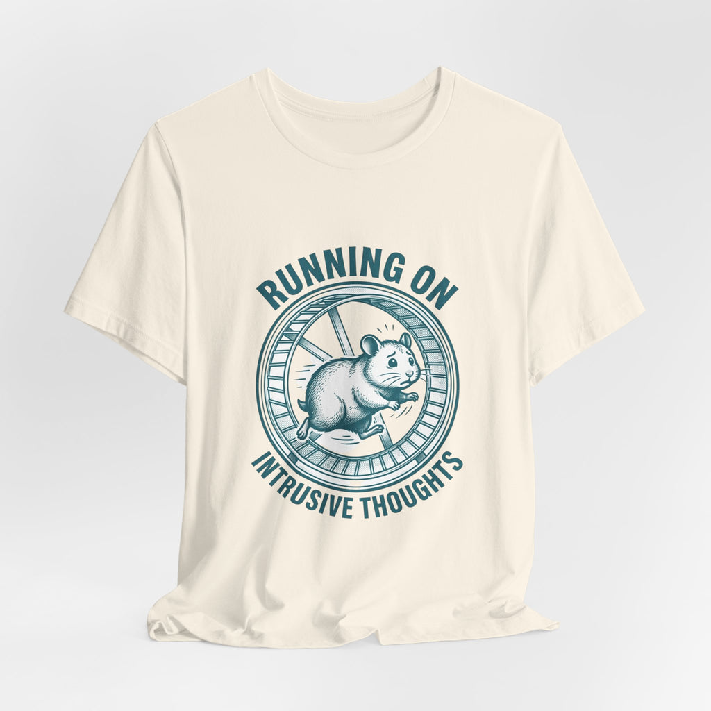 Running on Intrusive Thoughts Tee | Anxious Animal Humor hamster wheel