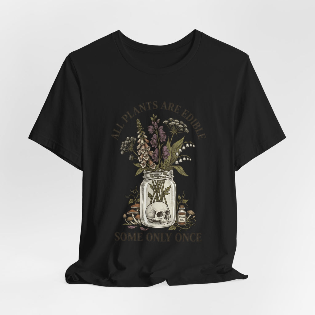 All Plants Are Edible Tee | Vintage Botanical, Dark Nature Humor