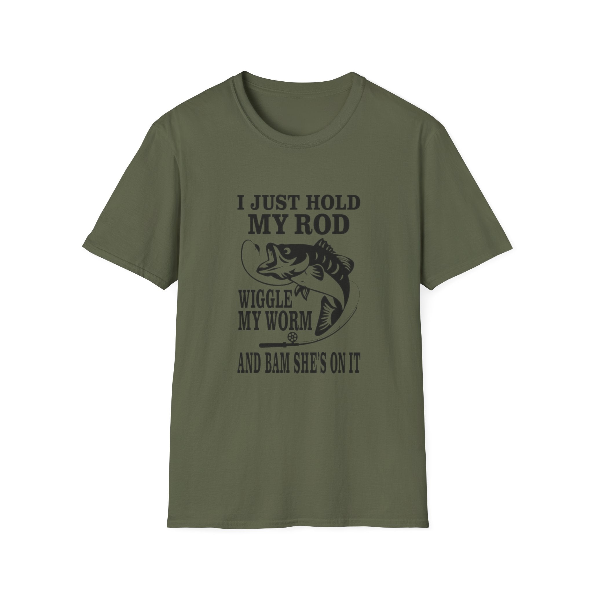 Fishing T-Shirt — "I Just Hold My Rod, Wiggle My Worm" Funny Angler Tee