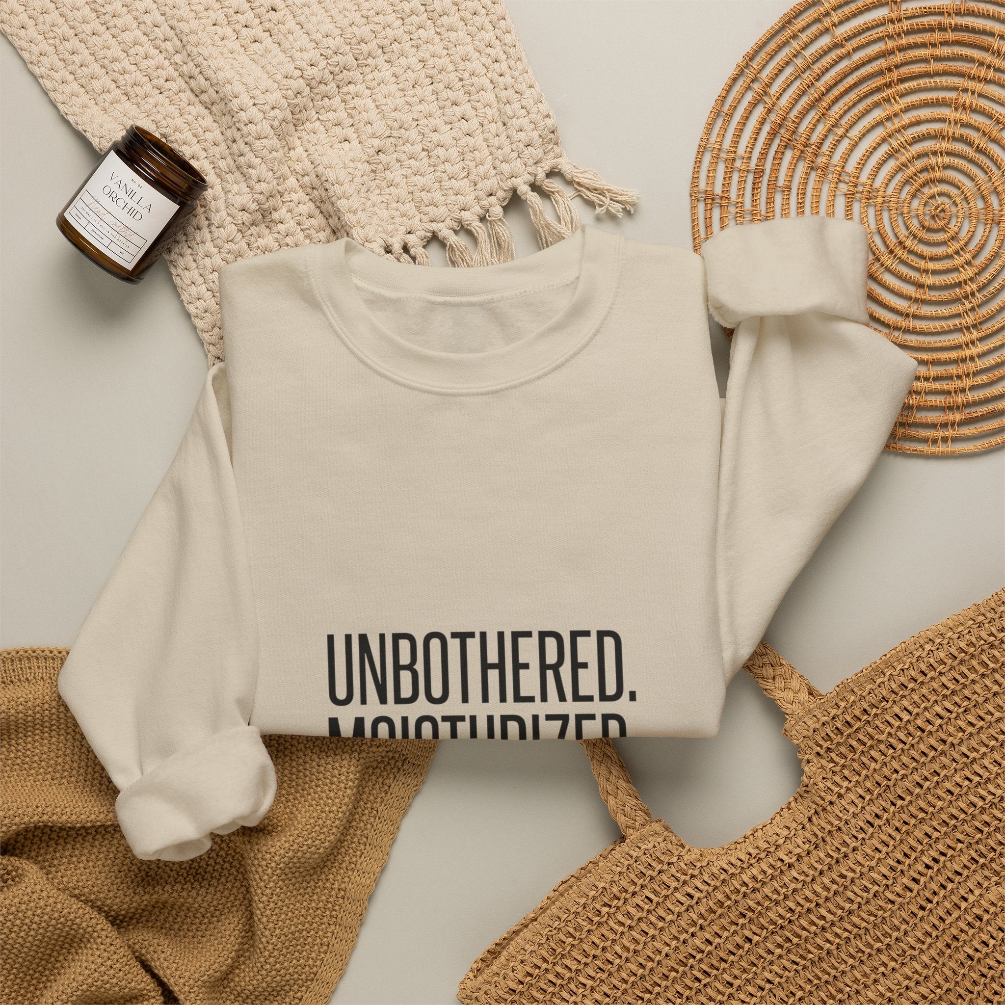 Unbothered. Moisturized. Thriving. Sweatshirt | Sassy Gen-Z Saying, Minimal Typography