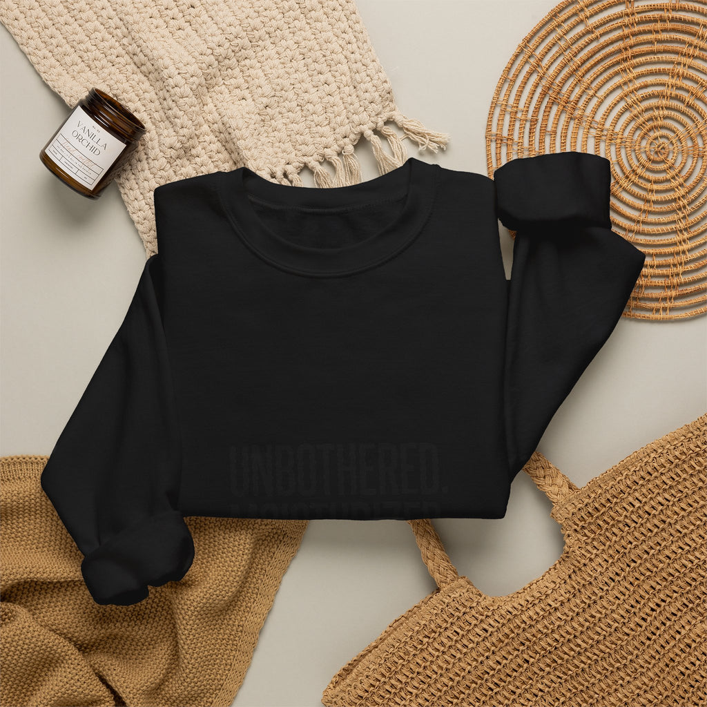 Unbothered. Moisturized. Thriving. Sweatshirt | Sassy Gen-Z Saying, Minimal Typography