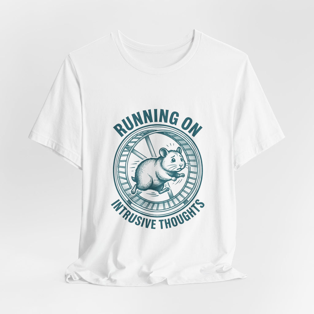 Running on Intrusive Thoughts Tee | Anxious Animal Humor hamster wheel