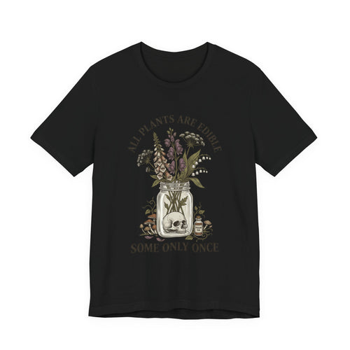 All Plants Are Edible Tee | Vintage Botanical, Dark Nature Humor