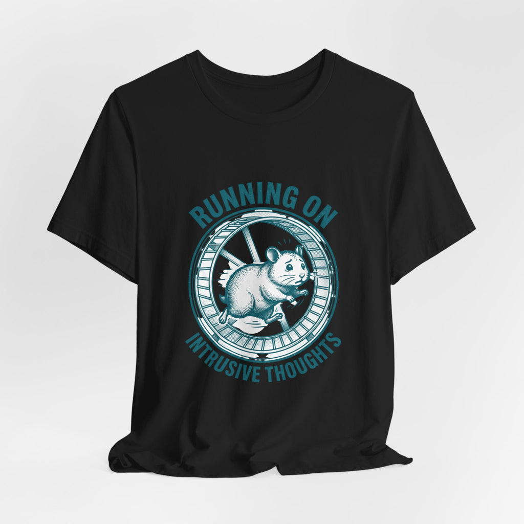 Running on Intrusive Thoughts Tee | Anxious Animal Humor hamster wheel